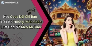 Kèo Cược Đội Ghi Bàn Từ Tình Huống Đánh Chặn: Luật Chơi Và Mẹo Ăn Cược