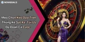 Mẹo Chọn Kèo Dựa Trên Thống Kê Sút Xa: Tối Ưu Dự Đoán Cá Cược