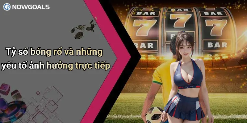 Tỷ số bóng rổ và những yếu tố ảnh hưởng trực tiếp